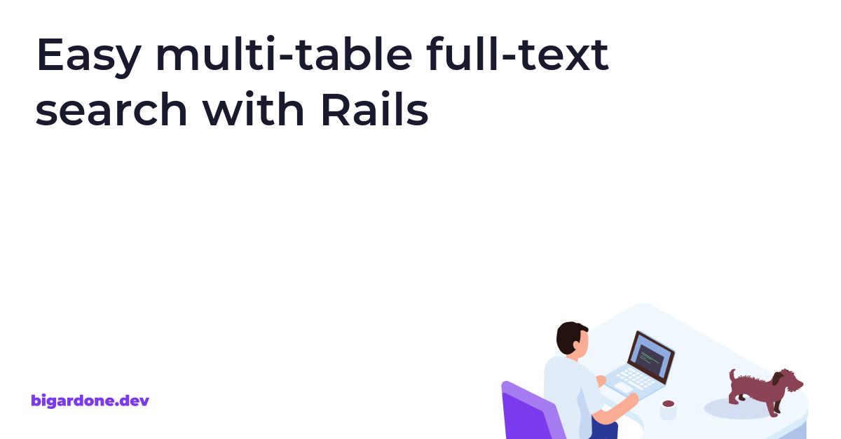 Html Textield Multi Search Easy multi-table full-text search with Rails · bigardone.dev